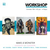 Make a Monster Workshop with Darcy Borg, Timm Gerdman, MJ Okawa, and Roberto Ruiz